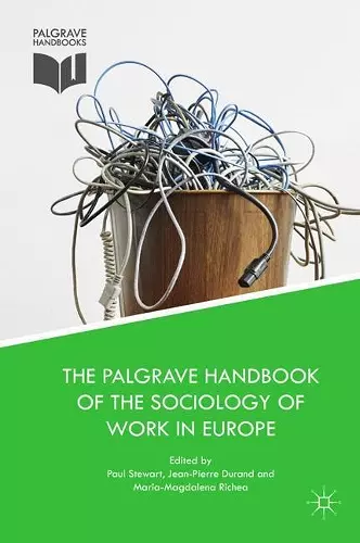 The Palgrave Handbook of the Sociology of Work in Europe cover