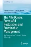The Alte Donau: Successful Restoration and Sustainable Management cover