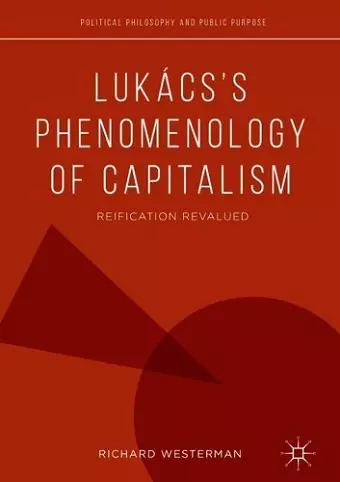 Lukács’s Phenomenology of Capitalism cover