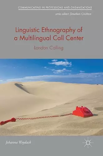 Linguistic Ethnography of a Multilingual Call Center cover