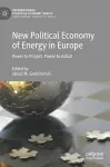 New Political Economy of Energy in Europe cover