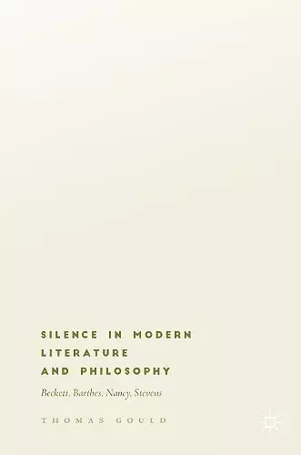 Silence in Modern Literature and Philosophy cover