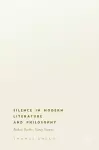 Silence in Modern Literature and Philosophy cover