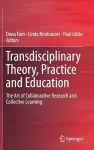 Transdisciplinary Theory, Practice and Education cover