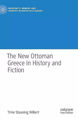 The New Ottoman Greece in History and Fiction cover