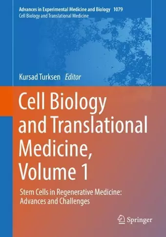 Cell Biology and Translational Medicine, Volume 1 cover