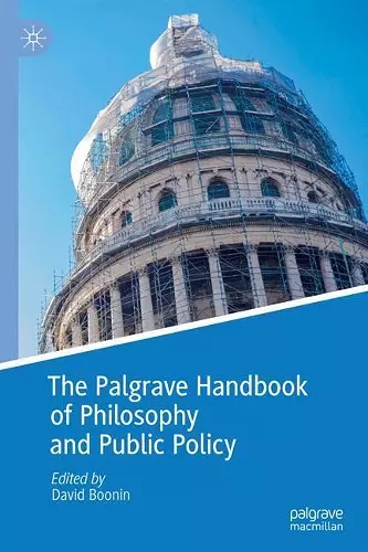 The Palgrave Handbook of Philosophy and Public Policy cover