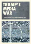 Trump’s Media War cover