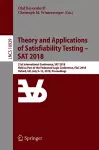 Theory and Applications of Satisfiability Testing – SAT 2018 cover