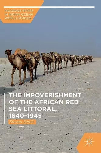 The Impoverishment of the African Red Sea Littoral, 1640–1945 cover