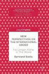 New Perspectives on the International Order cover