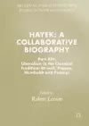 Hayek: A Collaborative Biography cover