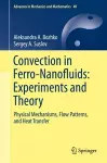 Convection in Ferro-Nanofluids: Experiments and Theory cover