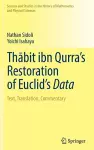 Thābit ibn Qurra’s Restoration of Euclid’s Data cover