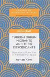 Turkish Origin Migrants and Their Descendants cover