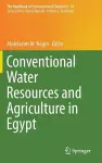 Conventional Water Resources and Agriculture in Egypt cover