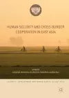 Human Security and Cross-Border Cooperation in East Asia cover