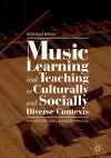 Music Learning and Teaching in Culturally and Socially Diverse Contexts cover