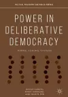 Power in Deliberative Democracy cover