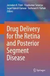 Drug Delivery for the Retina and Posterior Segment Disease cover