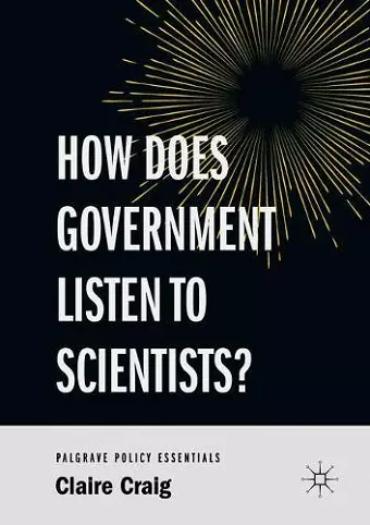 How Does Government Listen to Scientists? cover