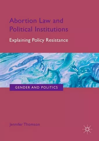 Abortion Law and Political Institutions cover