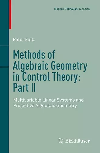 Methods of Algebraic Geometry in Control Theory: Part II cover