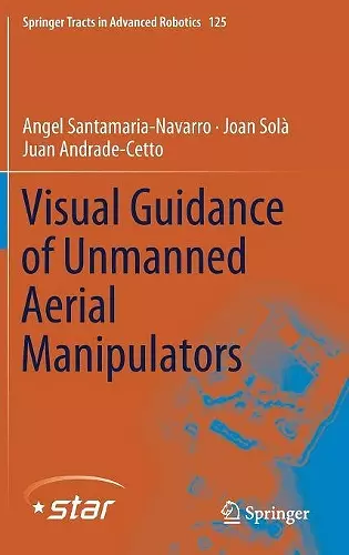 Visual Guidance of Unmanned Aerial Manipulators cover