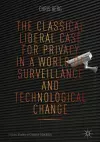 The Classical Liberal Case for Privacy in a World of Surveillance and Technological Change cover