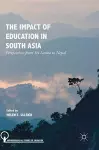 The Impact of Education in South Asia cover