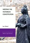 Writing the Victorian Constitution cover