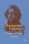 The Romantic Legacy of Charles Dickens cover