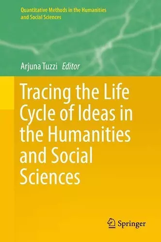 Tracing the Life Cycle of Ideas in the Humanities and Social Sciences cover