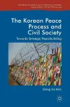 The Korean Peace Process and Civil Society cover
