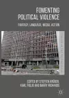Fomenting Political Violence cover