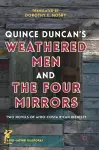 Quince Duncan's Weathered Men and The Four Mirrors cover