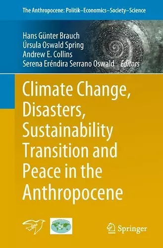 Climate Change, Disasters, Sustainability Transition and Peace in the Anthropocene cover