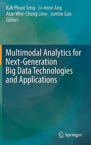 Multimodal Analytics for Next-Generation Big Data Technologies and Applications cover