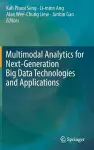 Multimodal Analytics for Next-Generation Big Data Technologies and Applications cover