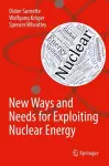 New Ways and Needs for Exploiting Nuclear Energy cover