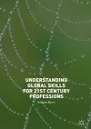 Understanding Global Skills for 21st Century Professions cover