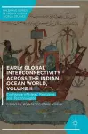 Early Global Interconnectivity across the Indian Ocean World, Volume II cover