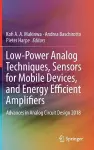 Low-Power Analog Techniques, Sensors for Mobile Devices, and Energy Efficient Amplifiers cover