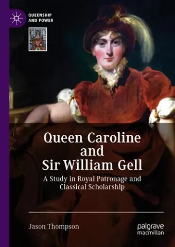 Queen Caroline and Sir William Gell cover