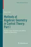 Methods of Algebraic Geometry in Control Theory: Part I cover