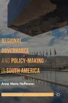 Regional Governance and Policy-Making in South America cover