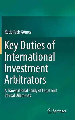 Key Duties of International Investment Arbitrators cover