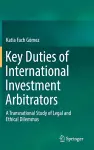 Key Duties of International Investment Arbitrators cover