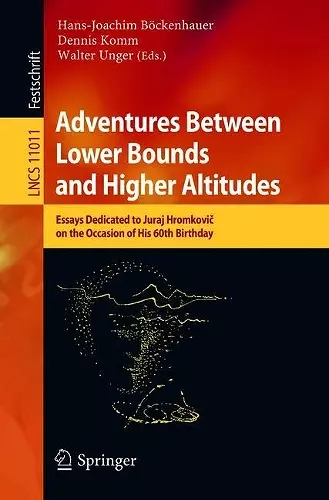 Adventures Between Lower Bounds and Higher Altitudes cover