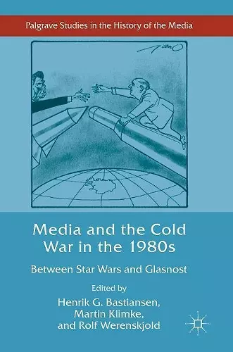 Media and the Cold War in the 1980s cover